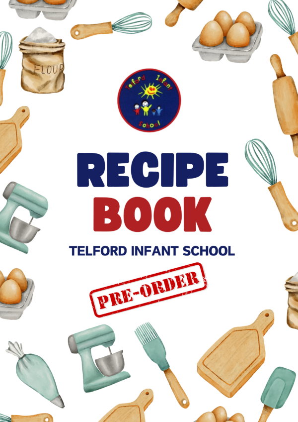 Telford Infant School Recipe Book 2025